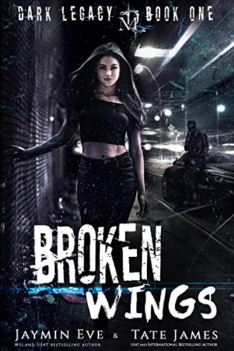 Book Cover Broken Wings: A Dark High School Romance (Dark Legacy Book 1)