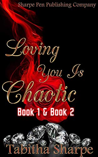 Book Cover Loving You is Chaotic: Books 1 & 2