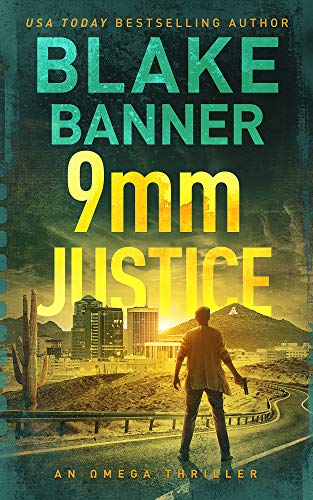 Book Cover 9mm Justice - An Omega Thriller (Omega Series Book 12)