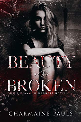 Book Cover Beauty in the Broken: A Diamond Magnate Novel