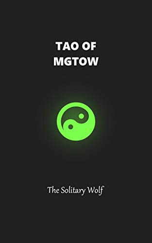 Book Cover Tao of MGTOW | Volume 1: Don't be a simp. Be like water.