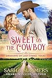 Sweet on the Cowboy (The Draegers of Last Stand, Texas Book 1)