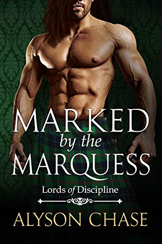 Book Cover Marked  by the Marquess (Lords of Discipline Book 4)