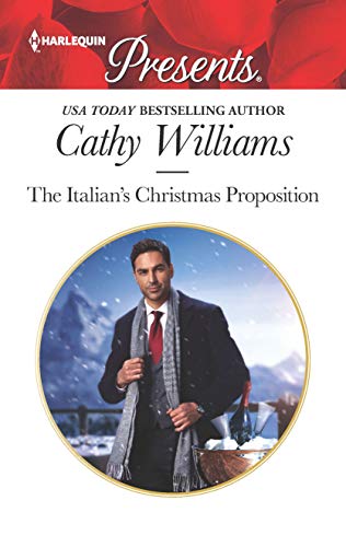 The Italian's Christmas Proposition (Harlequin Presents)
