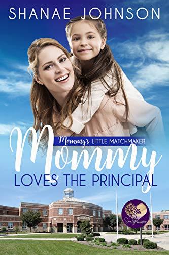 Mommy Loves the Principal (Mommy's Little Matchmakers Book 1)