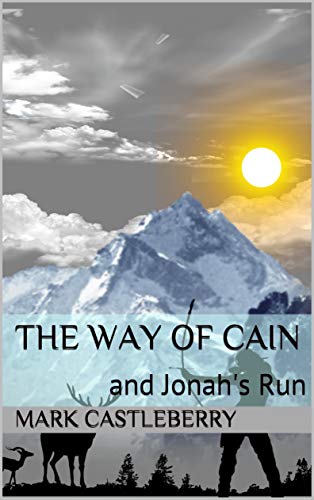 Book Cover The Way of Cain: and Jonah's Run