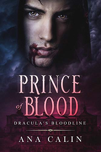 Prince of Blood (Dracula's Bloodline Book 3)