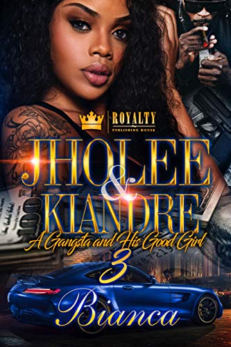 Book Cover Jholee & Kiandre 3: A Gangsta & His Good Girl