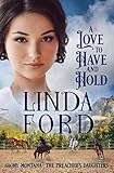 A Love to Have and to Hold (Glory, Montana Book 4)