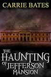 The Haunting of Jefferson Mansion