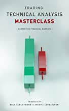 Book Cover Trading: Technical Analysis Masterclass: Master the financial markets