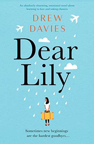 Dear Lily: An absolutely charming, emotional novel about learning to love and taking chances