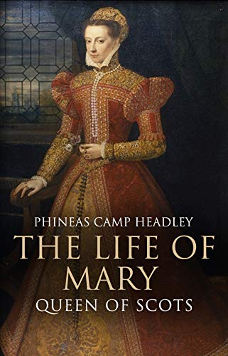 Book Cover The Life of Mary Queen of Scots