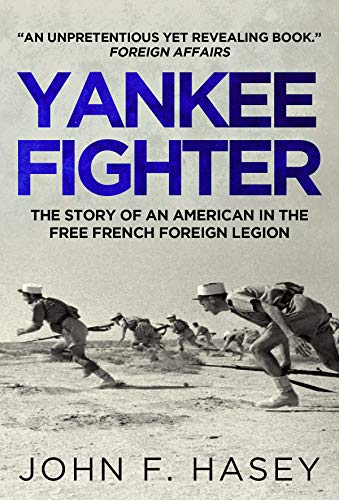 Book Cover Yankee Fighter: The Story Of An American In The Free French Foreign Legion