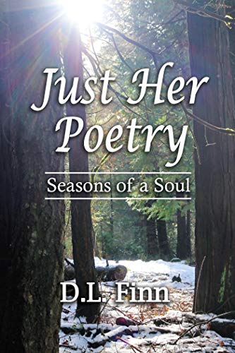 Just Her Poetry Seasons of a Soul