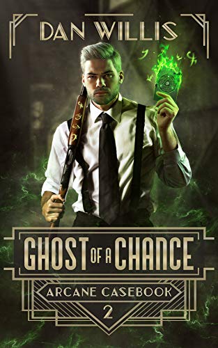 Book Cover Ghost of a Chance (Arcane Casebook Book 2)