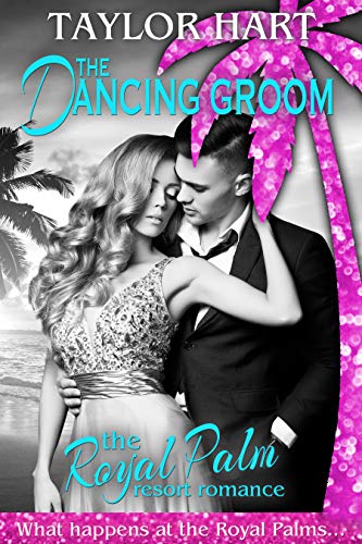 Book Cover The Dancing Groom: (The Heroic Brady Brother's Romance) (The Royal Palm Resort Book 1)