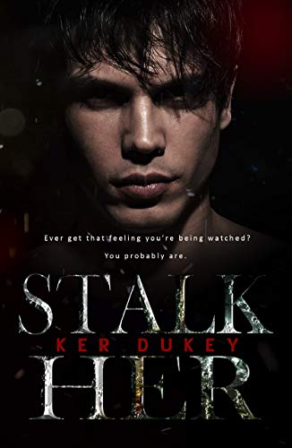 STALK HER