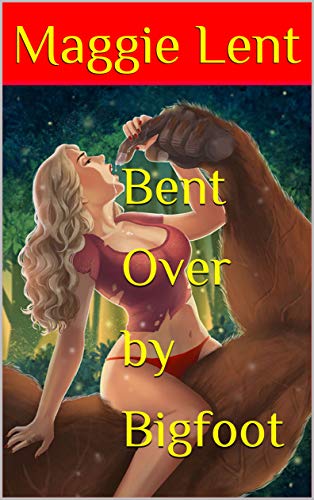 Book Cover Bent Over by Bigfoot
