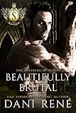 Beautifully Brutal (Cavalieri Della Morte Book 1)