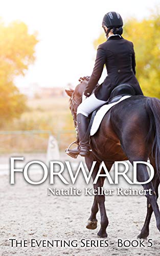 Forward (The Eventing Series Book 5)