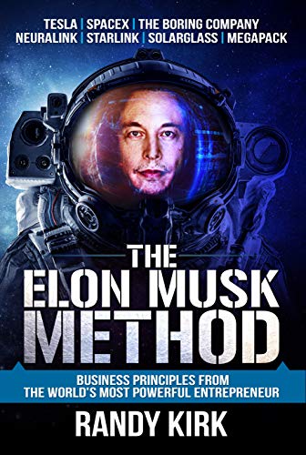 Book Cover The Elon Musk Method: Business Principles from the World's Most Powerful Entrepreneur