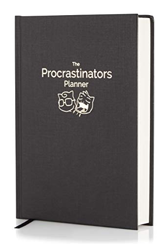 The Procrastinators Planner - Daily / Weekly Organizer Designed to Increase Productivity and Combat Procrastination - Hardcover Half Year 182 Day Planner With Science and Philosopy of Procrastination