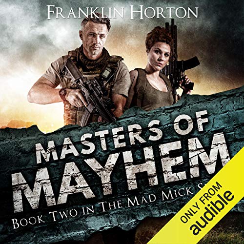 Masters of Mayhem: Book Two in the Mad Mick Series
