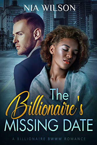 Book Cover The Secret Billionaire's Missing Date: A BWWM Romantic Suspense
