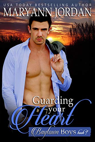 Book Cover Guarding Your Heart: Baytown Boys