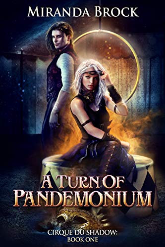 A Turn of Pandemonium (Cirque du Shadow Book 1)