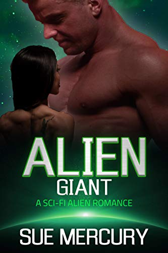 Book Cover Alien Giant: A Sci-Fi Alien Romance (Vaxxlian Mates Book 3)