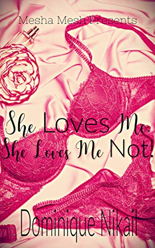 Book Cover She Loves Me: She Loves Me Not