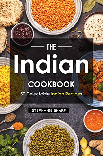 Book Cover The Indian Cookbook: 50 Delectable Indian Recipes