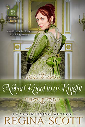 Book Cover Never Kneel to a Knight (Fortune's Brides Book 5)