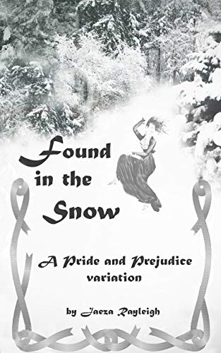 Book Cover Found in the Snow: A Pride and Prejudice Variation
