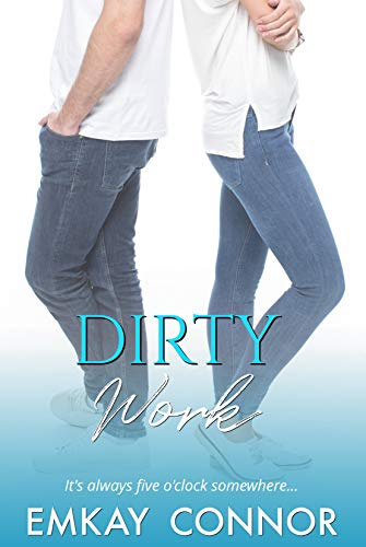 Book Cover Dirty Work: An After Five Office Romance