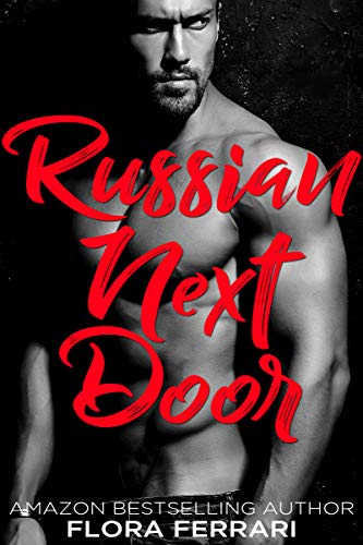 Russian Next Door (A Man Who Knows What He Wants (Standalone))