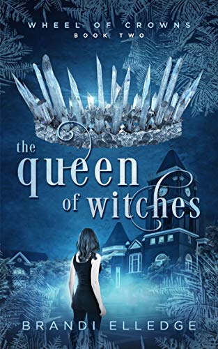 Book Cover The Queen of Witches (Wheel of Crowns Book 2)