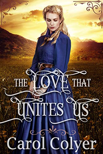Book Cover The Love that Unites Us: A Historical Western Romance Book