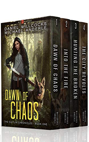 The Caitlin Chronicles Boxed Set: Dawn of Chaos, Into The Fire, Hunting The Broken, The City Revolts