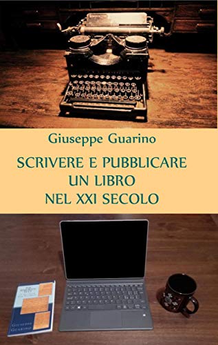 Book Cover Scrivere e pubblicare un libro nel XXI secolo (Italian Edition)