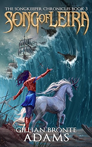Song of Leira (The Songkeeper Chronicles Book 3)