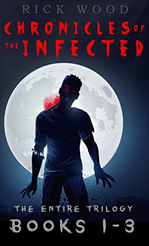Book Cover Chronicles of the Infected Books 1 - 3: The entire zombie apocalypse trilogy
