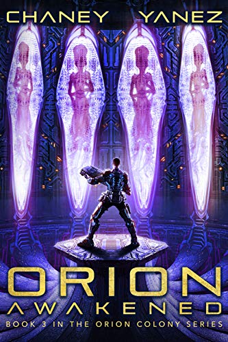Book Cover Orion Awakened: An Intergalactic Space Opera Adventure (Orion Colony Book 3)