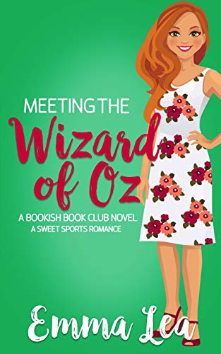 Meeting the Wizard of Oz: A Sweet Sports Romance (Bookish Book Club 2)