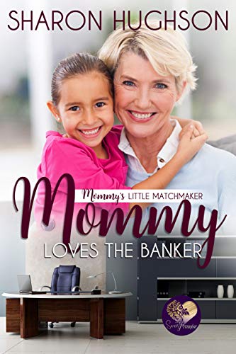 Mommy Love the Banker (Mommy's Little Matchmakers Book 4)