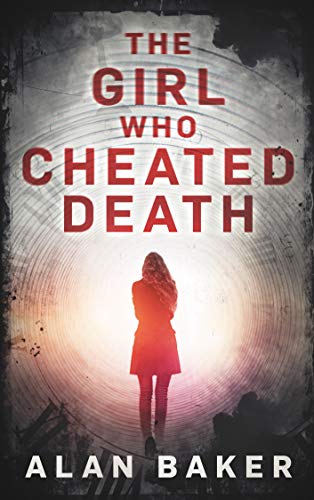 Book Cover The Girl Who Cheated Death: A Supernatural Suspense Thriller