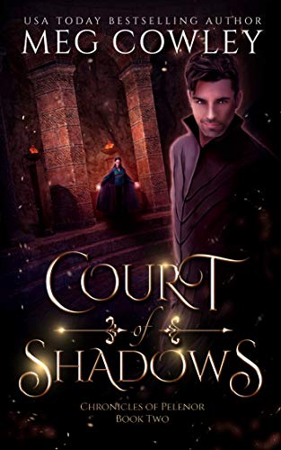 Court of Shadows: A Sword & Sorcery Epic Fantasy (Chronicles of Pelenor Book 2)