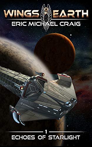 Book Cover Wings of Earth: 1 - Echoes of Starlight: A hard sci fi space opera